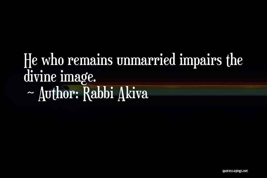 Akiva Quotes By Rabbi Akiva