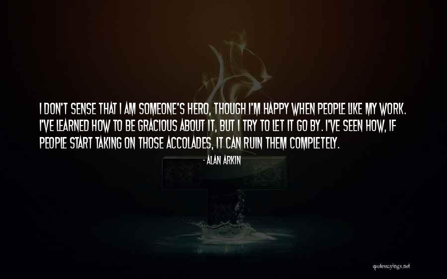 Akka And Thambi Quotes By Alan Arkin Akka And Thambi Quotes By Alan Arkin