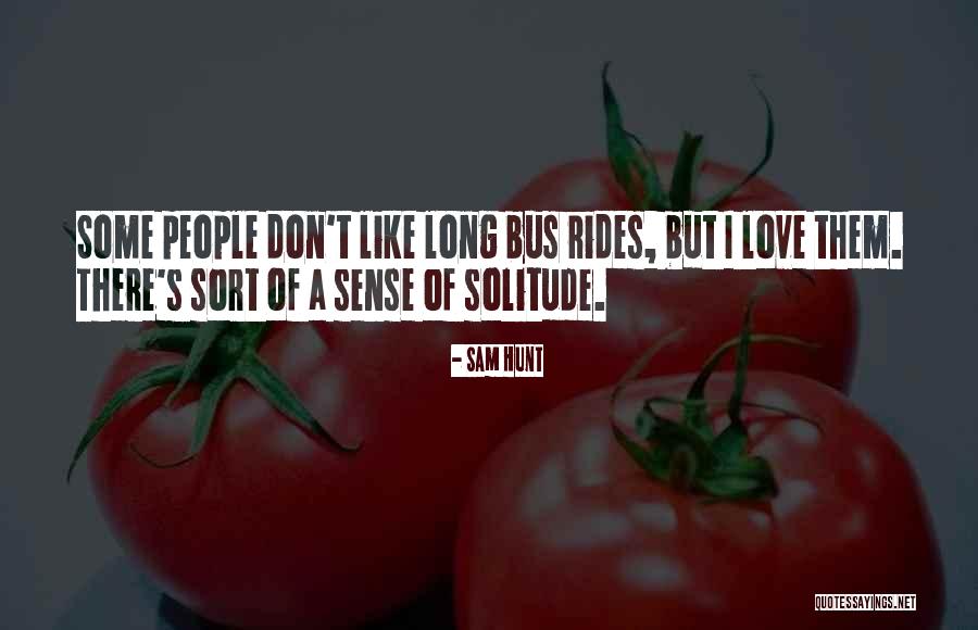 Akkayamma Quotes By Sam Hunt Akkayamma Quotes By Sam Hunt