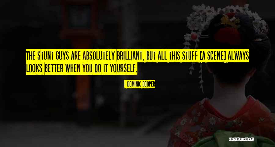 Akkie En Quotes By Dominic Cooper Akkie En Quotes By Dominic Cooper