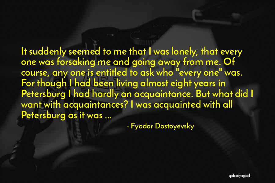 Akkie Thompson Quotes By Fyodor Dostoyevsky Akkie Thompson Quotes By Fyodor Dostoyevsky