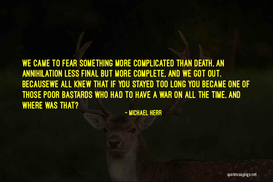 Akkie Thompson Quotes By Michael Herr Akkie Thompson Quotes By Michael Herr