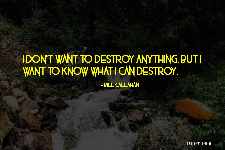 Akkineni Nageswara Quotes By Bill Callahan Akkineni Nageswara Quotes By Bill Callahan
