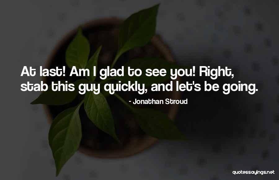 Akkineni Nageswara Quotes By Jonathan Stroud Akkineni Nageswara Quotes By Jonathan Stroud