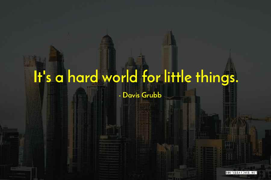 Akkordok Quotes By Davis Grubb Akkordok Quotes By Davis Grubb