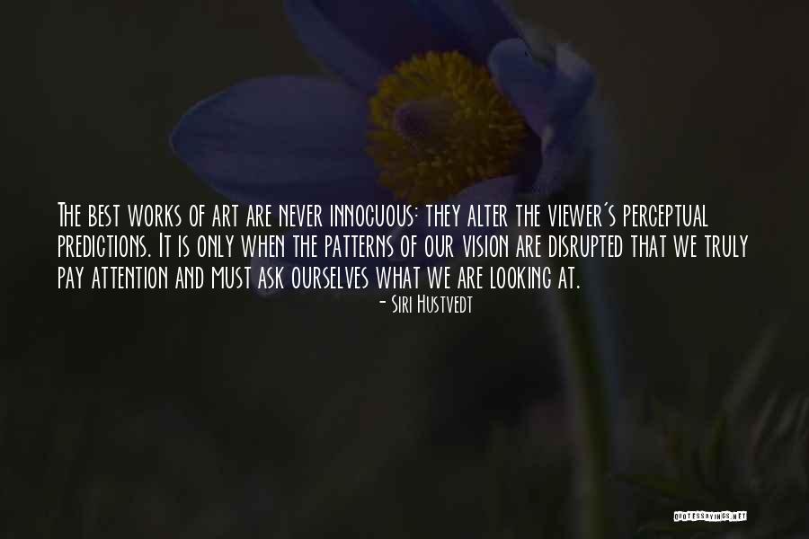 Akladjave Quotes By Siri Hustvedt Akladjave Quotes By Siri Hustvedt