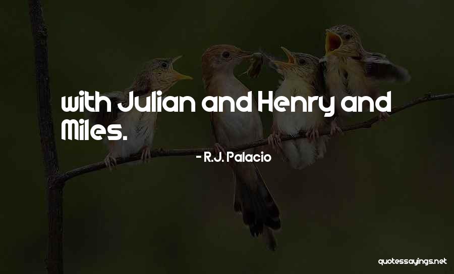 Aklnaha Quotes By R.J. Palacio Aklnaha Quotes By R.J. Palacio