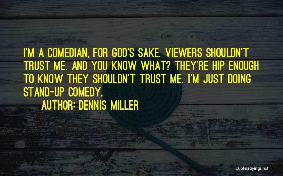 Akmal Auto Quotes By Dennis Miller