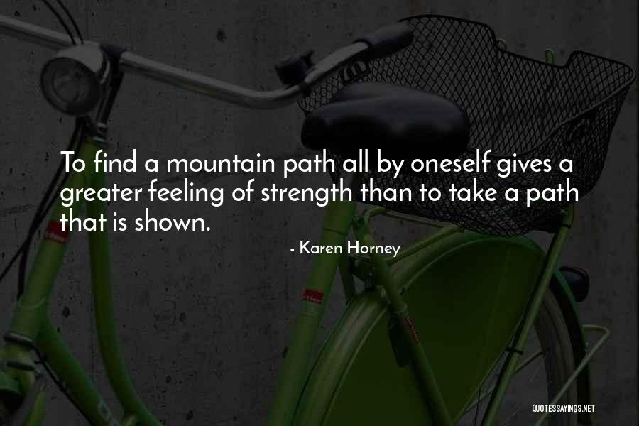 Akmens Mases Quotes By Karen Horney Akmens Mases Quotes By Karen Horney