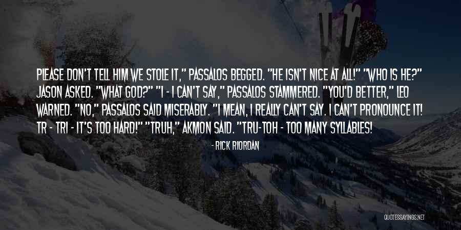Akmon Quotes By Rick Riordan Akmon Quotes By Rick Riordan