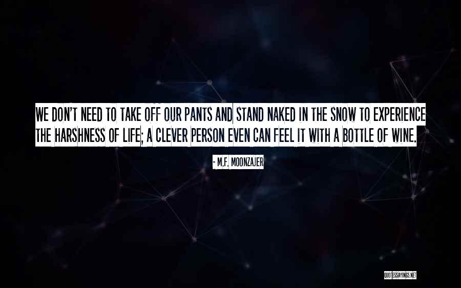Akofa Fashions Quotes By M.F. Moonzajer Akofa Fashions Quotes By M.F. Moonzajer