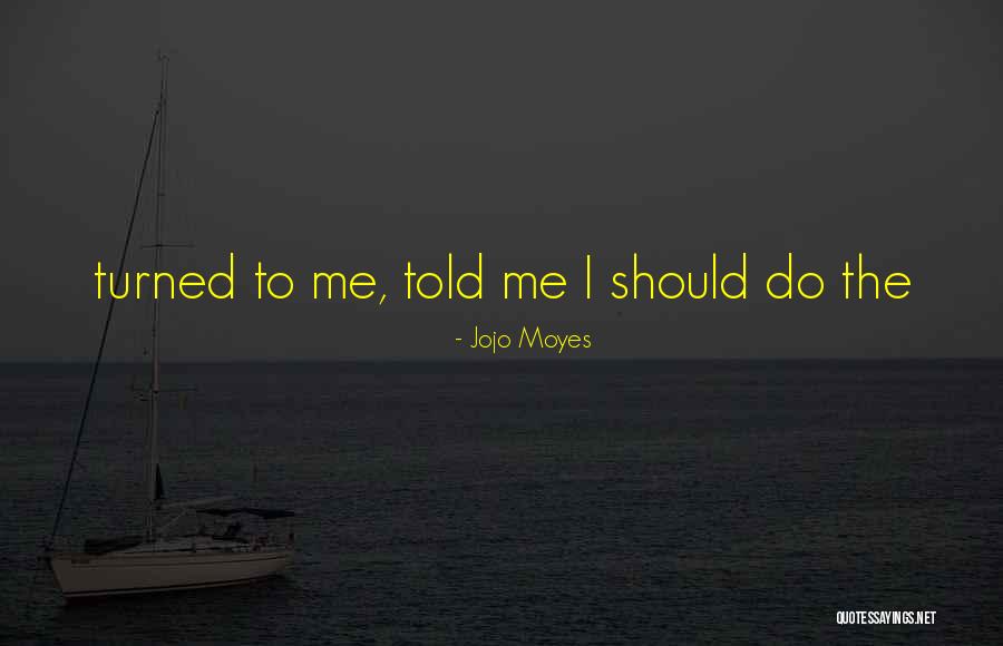Akok Recipe Quotes By Jojo Moyes Akok Recipe Quotes By Jojo Moyes