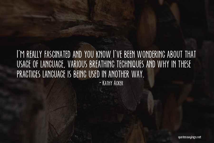 Akoko Plant Quotes By Kathy Acker Akoko Plant Quotes By Kathy Acker