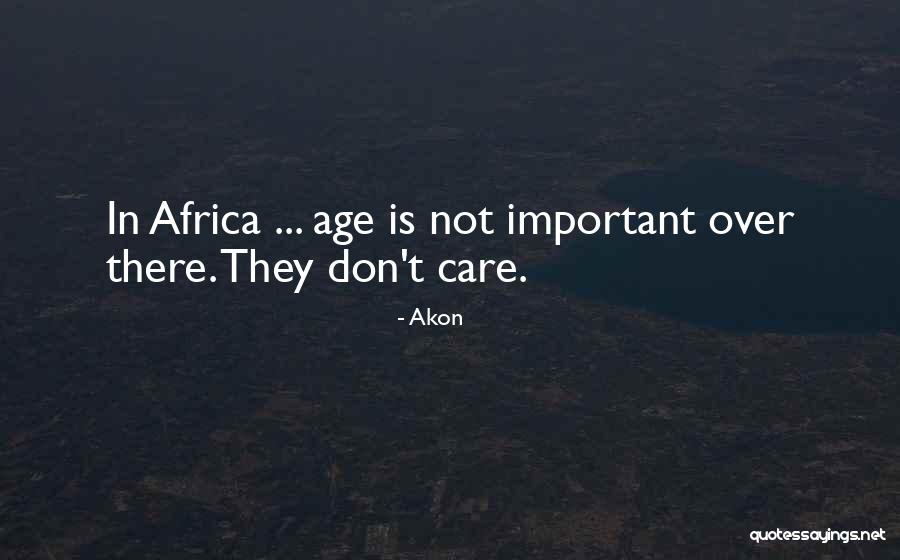 Akon Quotes 1240947 Akon Quotes 1240947