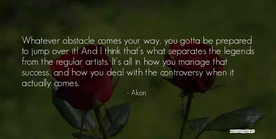 Akon Quotes 1750617