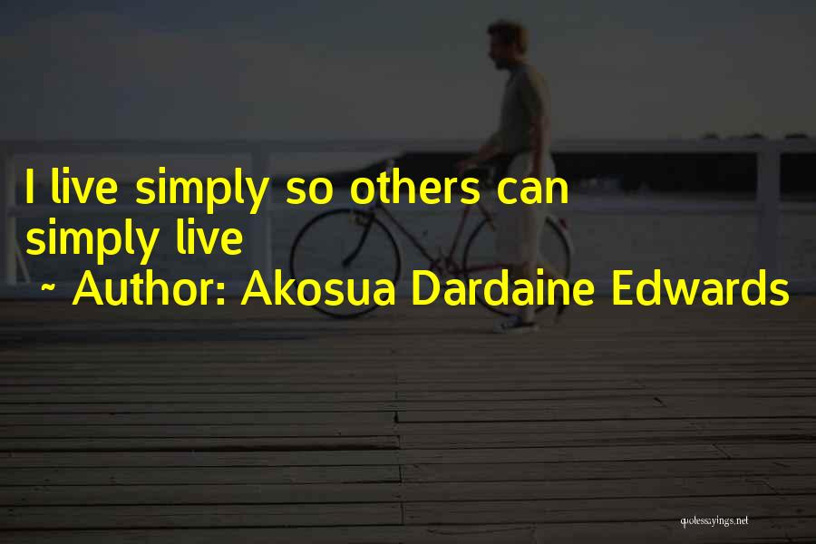 Akosua Dardaine Edwards Quotes 1501820