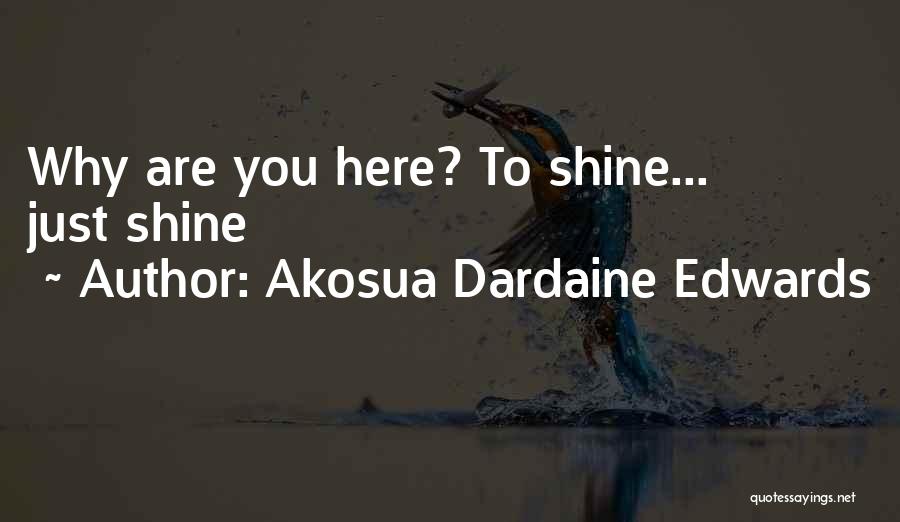 Akosua Dardaine Edwards Quotes 181035