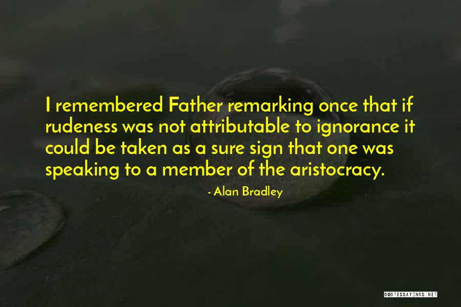 Akpabio Nddc Quotes By Alan Bradley Akpabio Nddc Quotes By Alan Bradley