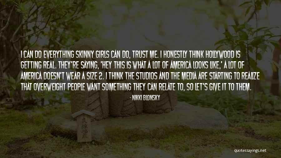Akpabio Quotes By Nikki Blonsky Akpabio Quotes By Nikki Blonsky