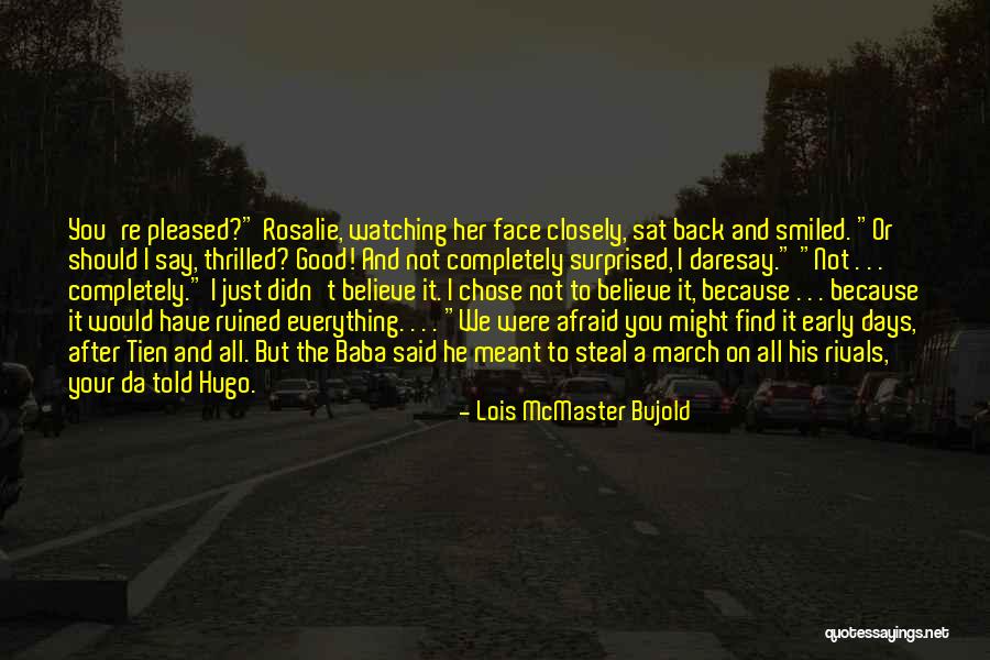 Akrab Adalah Quotes By Lois McMaster Bujold Akrab Adalah Quotes By Lois McMaster Bujold