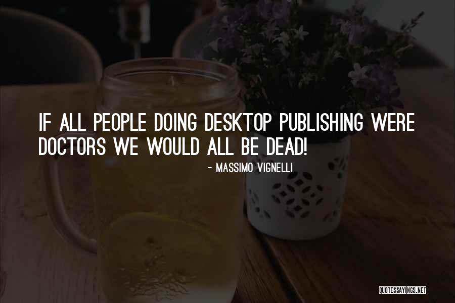 Akram Boutros Quotes By Massimo Vignelli Akram Boutros Quotes By Massimo Vignelli