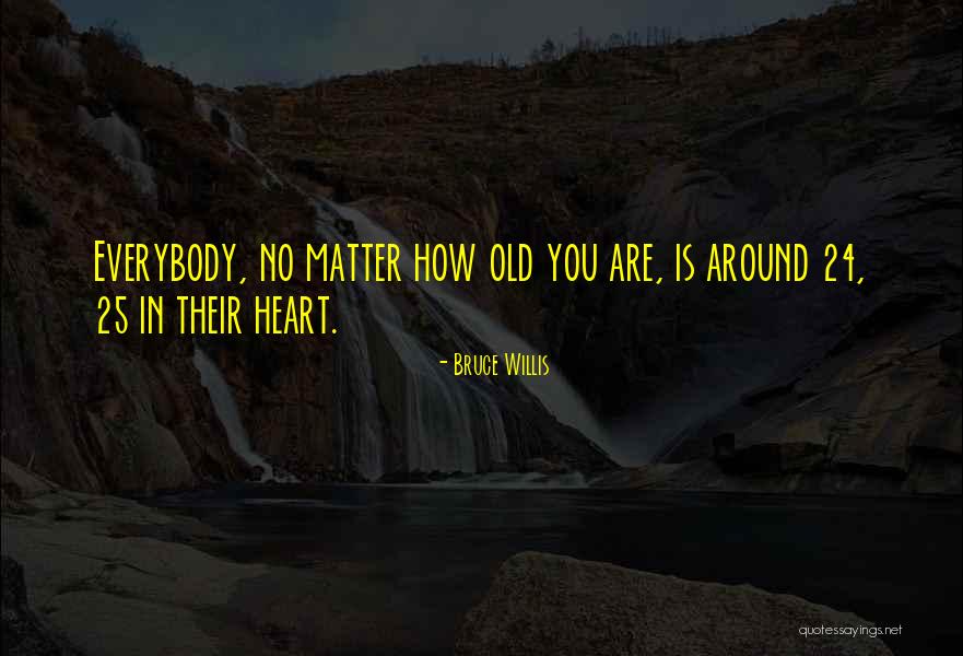 Akrame Benallal Hong Quotes By Bruce Willis Akrame Benallal Hong Quotes By Bruce Willis