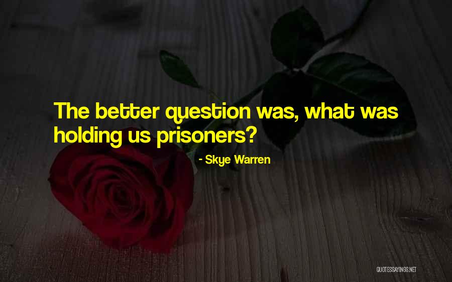 Akramin Quotes By Skye Warren Akramin Quotes By Skye Warren