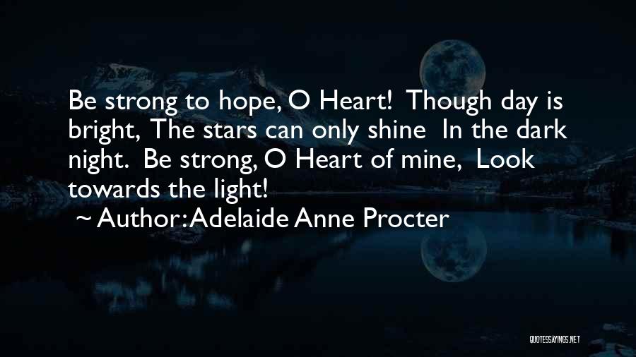 Akraracing Quotes By Adelaide Anne Procter