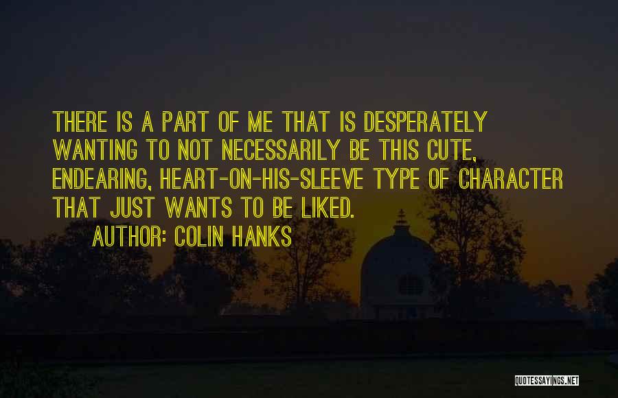 Akretenesh Quotes By Colin Hanks