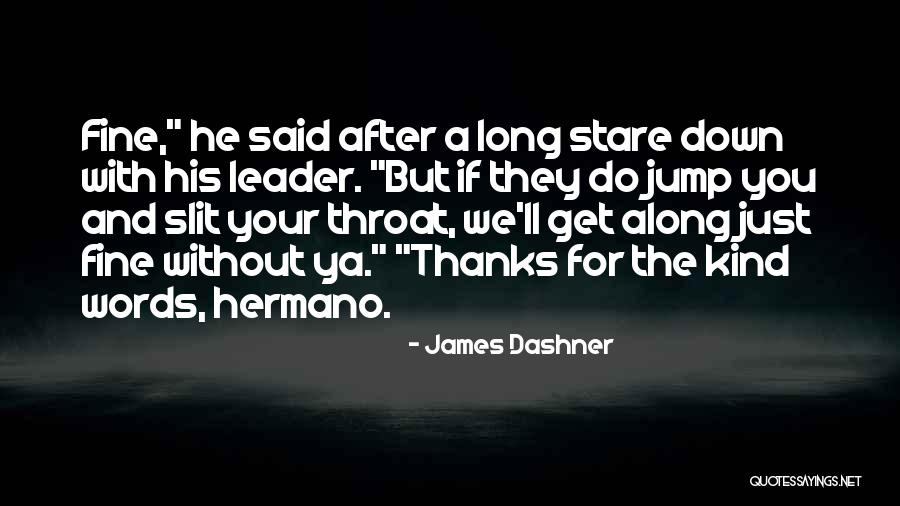 Akrivi Manola Quotes By James Dashner Akrivi Manola Quotes By James Dashner