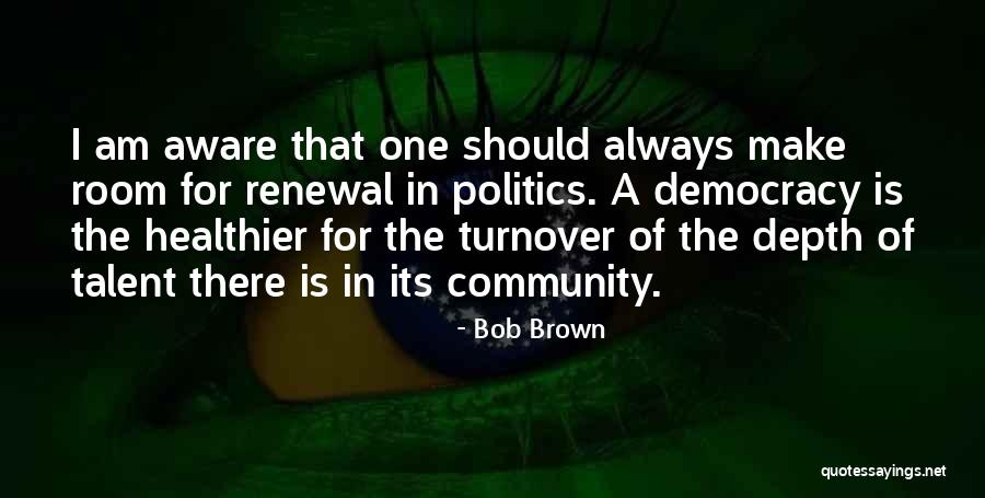 Akrofi Christaller Quotes By Bob Brown Akrofi Christaller Quotes By Bob Brown