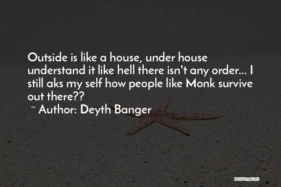Aks Quotes By Deyth Banger