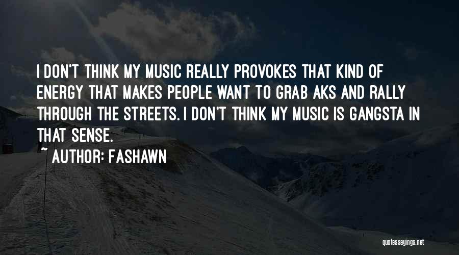 Aks Quotes By Fashawn