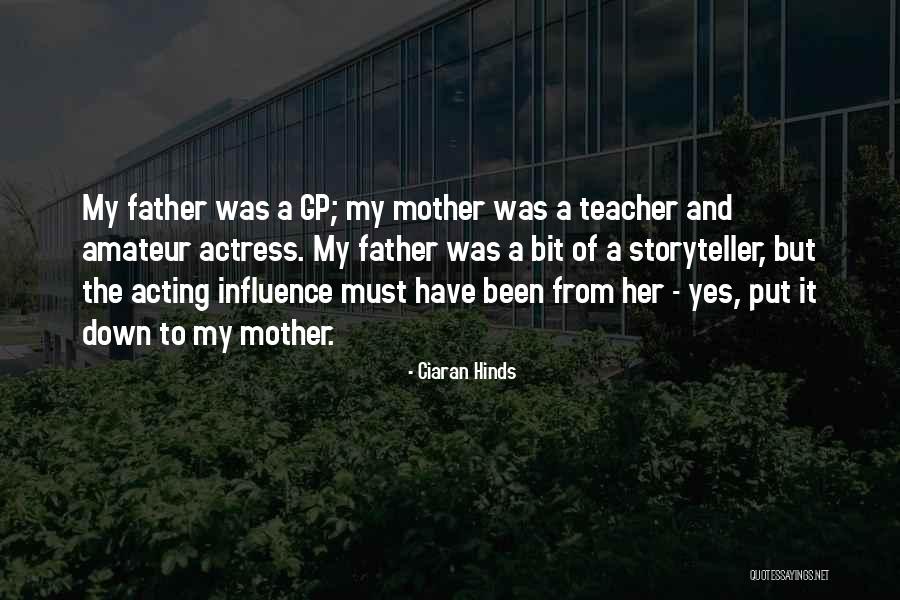 Aksenova Actress Quotes By Ciaran Hinds Aksenova Actress Quotes By Ciaran Hinds