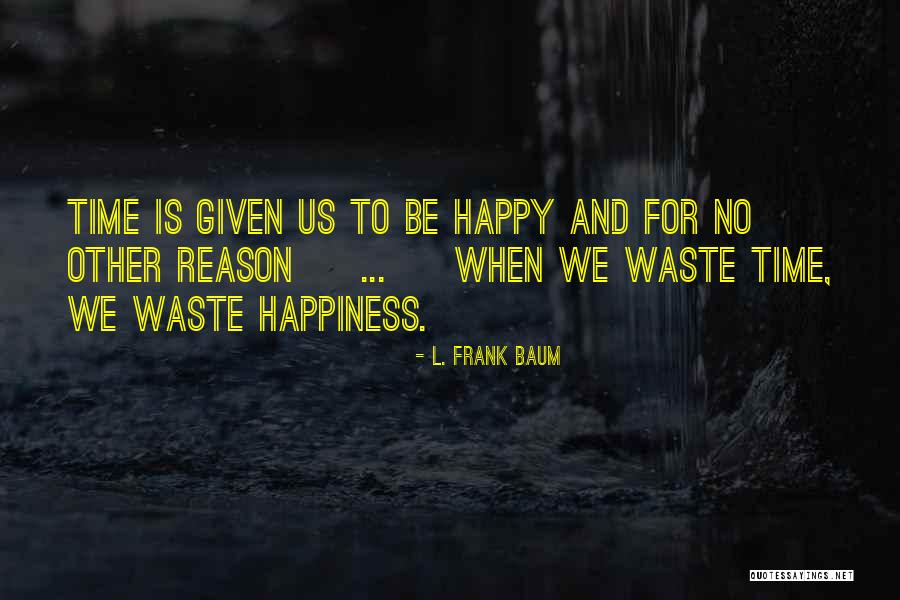 Aksentt Quotes By L. Frank Baum Aksentt Quotes By L. Frank Baum