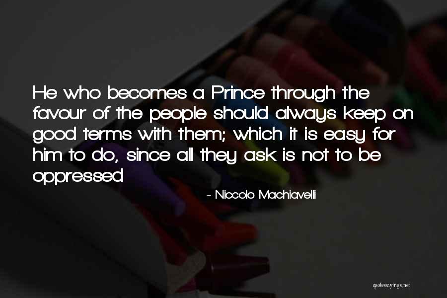 Aksentt Quotes By Niccolo Machiavelli Aksentt Quotes By Niccolo Machiavelli