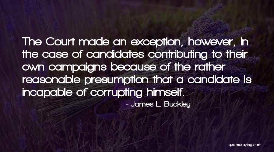 Aksenty Quotes By James L. Buckley Aksenty Quotes By James L. Buckley