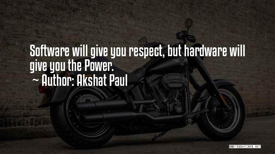 Akshat Paul Quotes 1115324