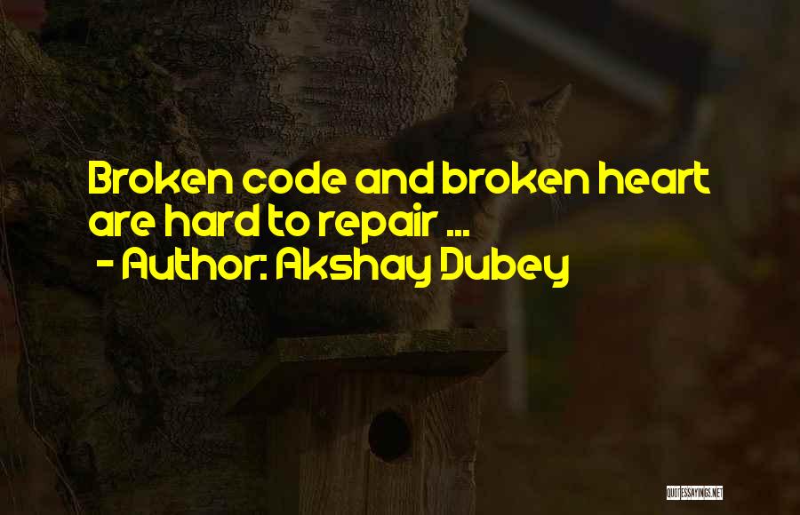 Akshay Dubey Quotes 2002176