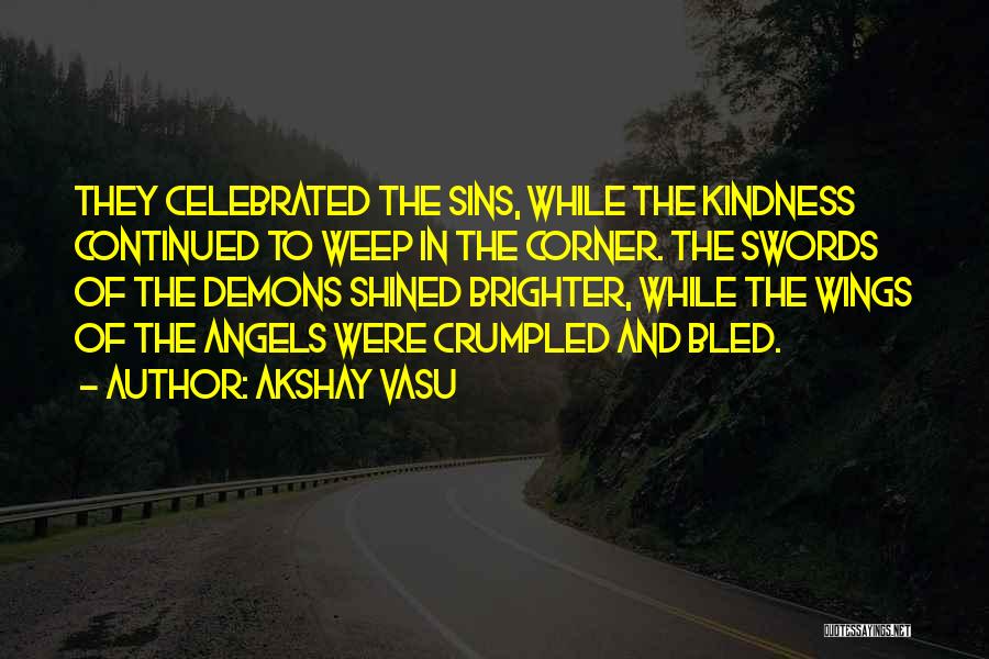 Akshay Vasu Quotes 1025297