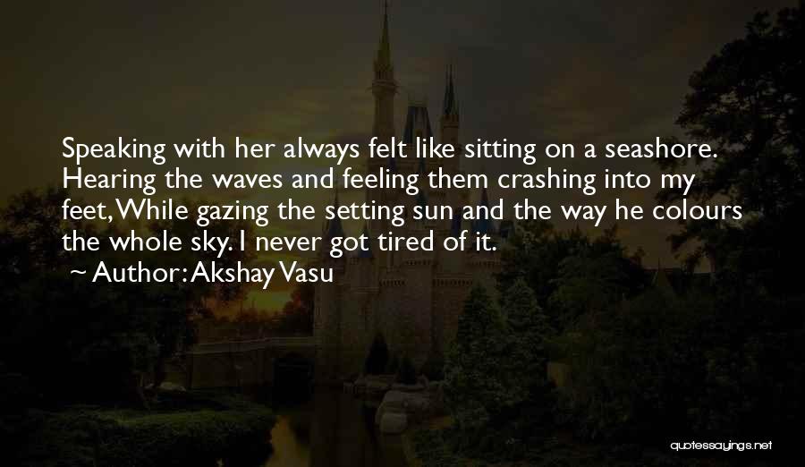 Akshay Vasu Quotes 1302910