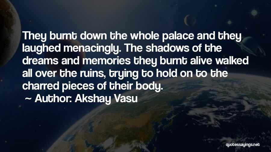 Akshay Vasu Quotes 1322998