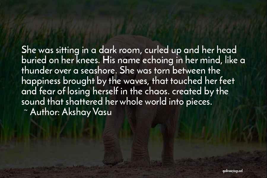 Akshay Vasu Quotes 1438296
