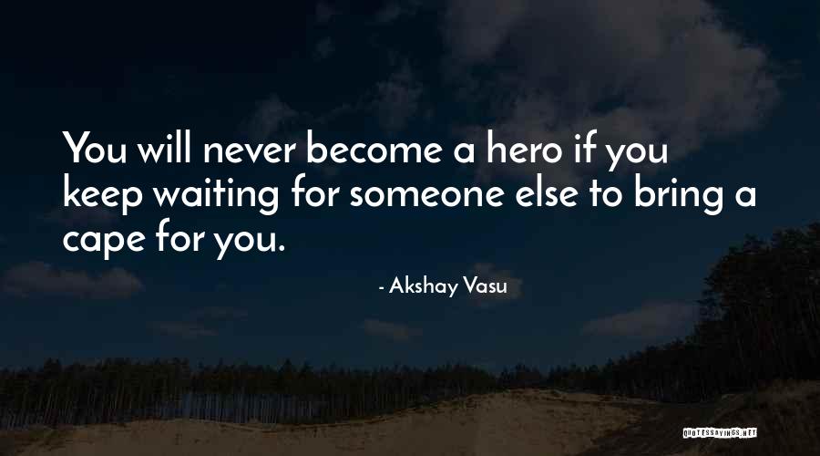 Akshay Vasu Quotes 1544646 Akshay Vasu Quotes 1544646
