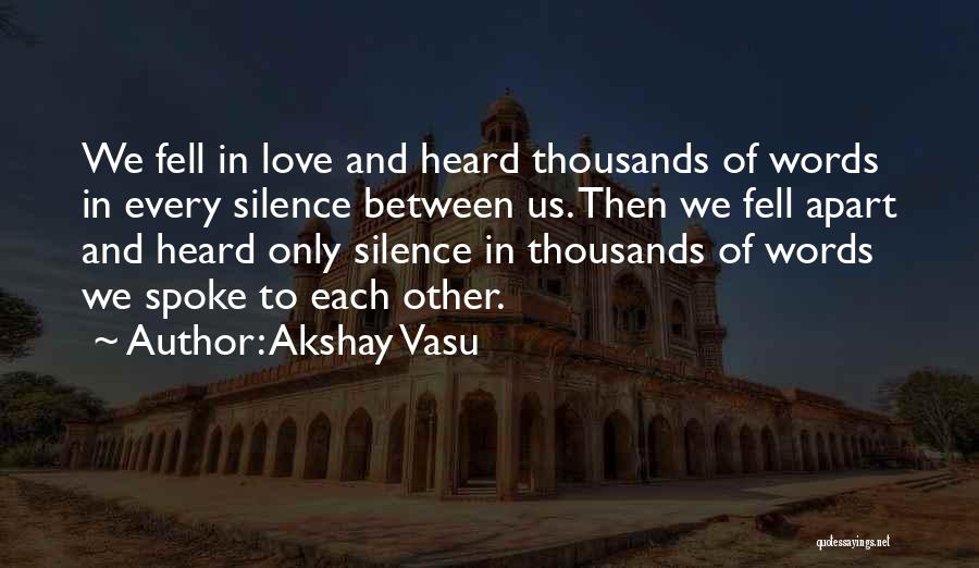 Akshay Vasu Quotes 1751586