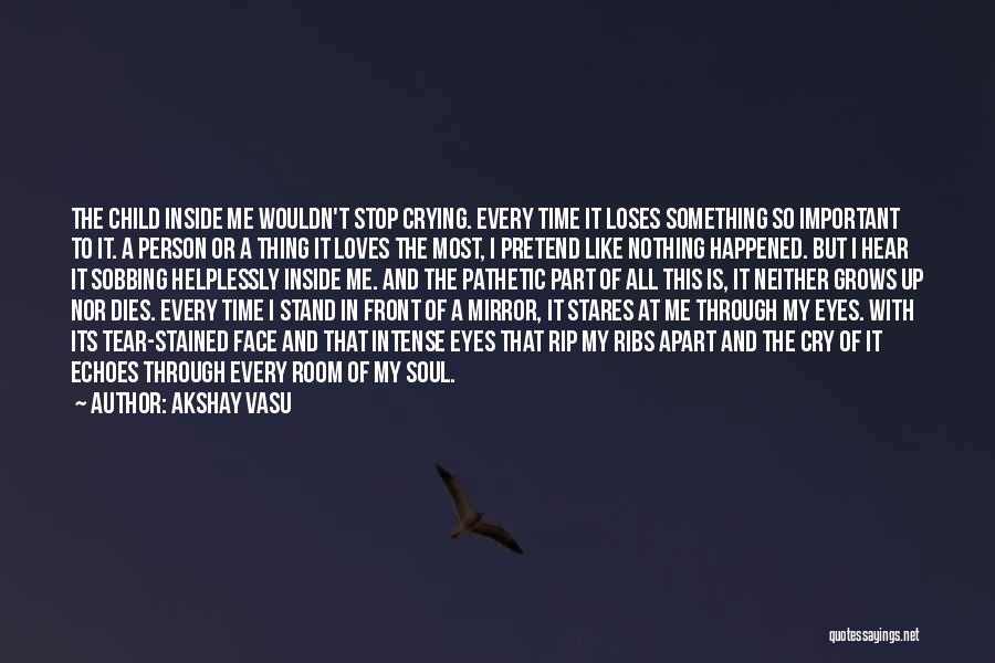 Akshay Vasu Quotes 702558