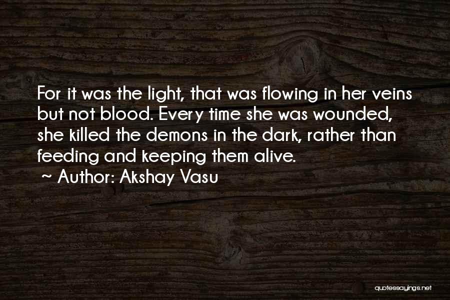 Akshay Vasu Quotes 75726