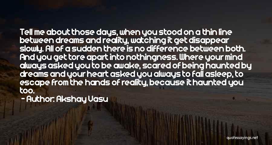 Akshay Vasu Quotes 930146