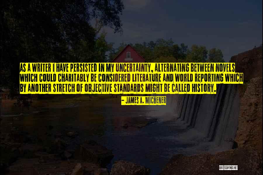 Akshaya Quotes By James A. Michener Akshaya Quotes By James A. Michener