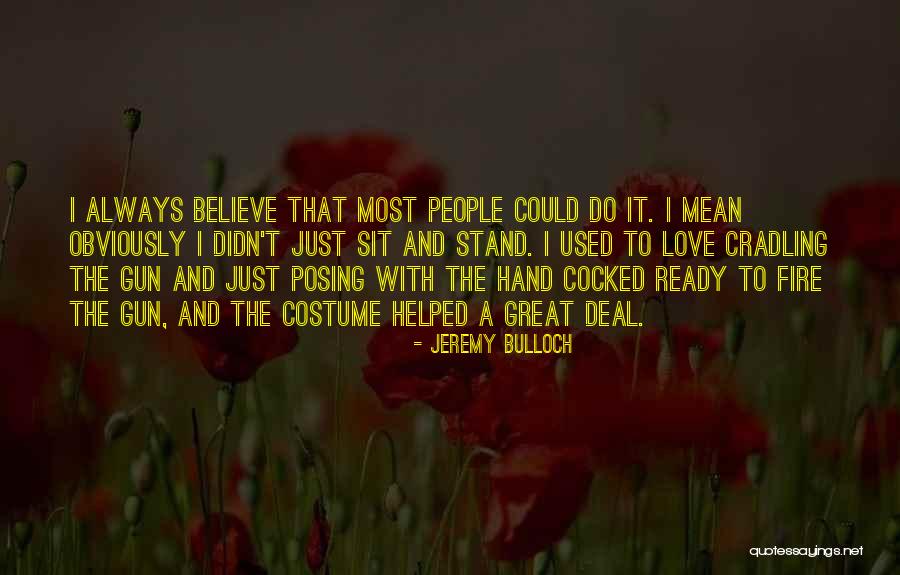 Akshaya Quotes By Jeremy Bulloch Akshaya Quotes By Jeremy Bulloch